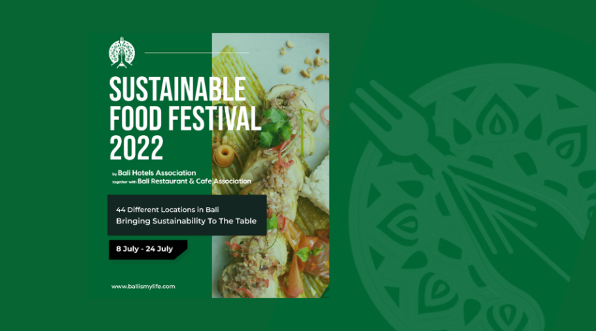 Bali Hotels Association Launches The Second BHA Sustainable Food Festival