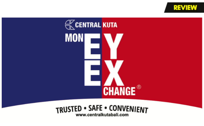 Bali’s Most Reliable & Trusted Money Changer: Central Kuta Money Exchange