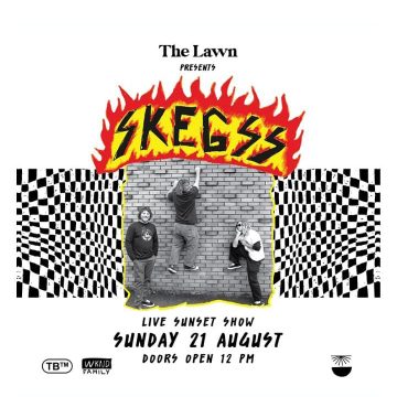 The Lawn Presents Skegss