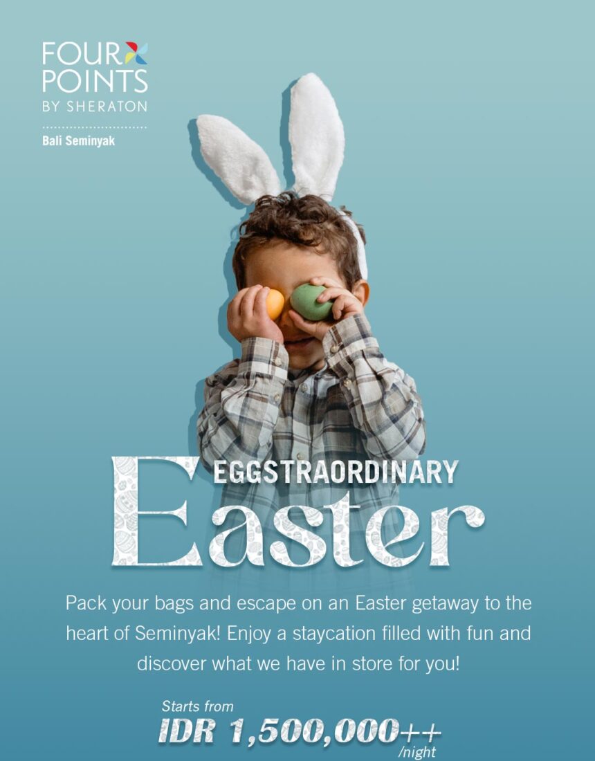 Have an Eggstraordinary Easter in the heart of Seminyak